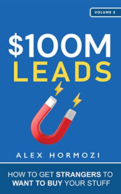 $100M Leads Paperback by Alex Hormozi