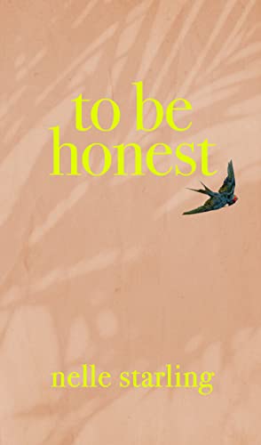 To Be Honest by Nelle Starling