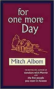 FOR ONE MORE DAY Paperback by Mitch Albom