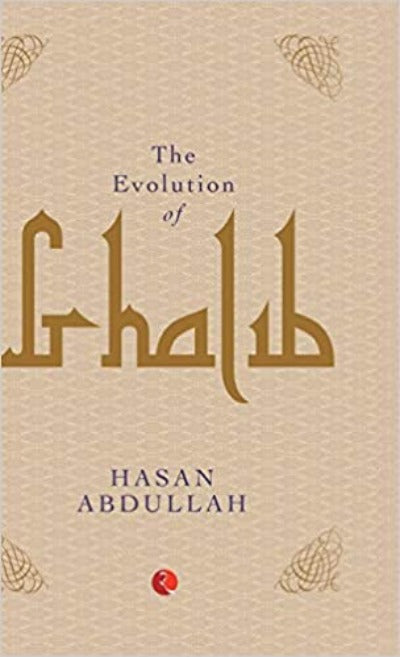 The Evolution of Ghalib (Hardcover) –  by Hasan Abdullah