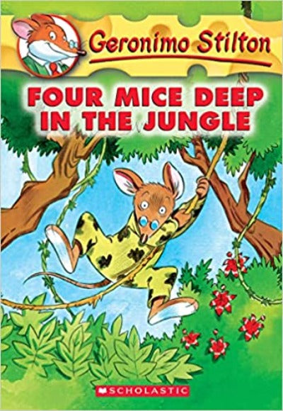 Four Mice Deep in the Jungle: 5: 05 (Geronimo Stilton) Mass Market (Paperback) – by Geronimo Stilton