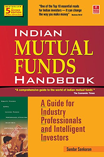 Indian Mutual Funds Handbook 5th Edition: -[paperback] Sankaran, Sundar