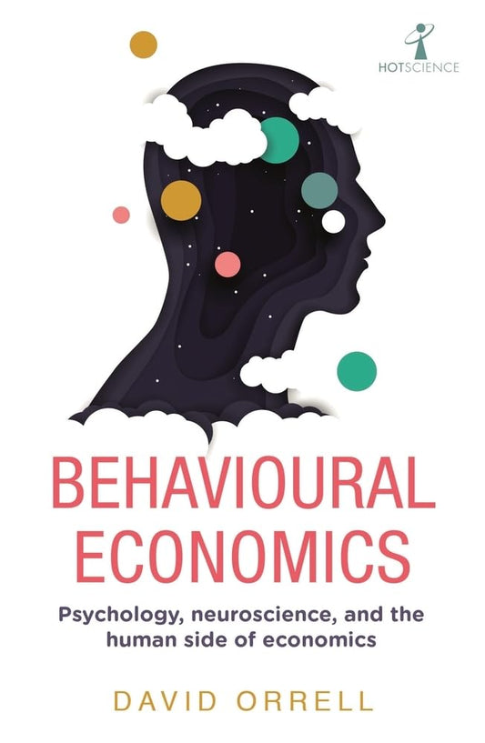 Behavioural Economics:- Paperback – by David Orrell