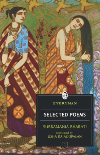 SELECTED POEMS (Paperback) –by Subramania Bharati , Usha Rajagopalan