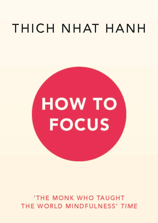 How to Focus -Paperback-by Thich Nhat Hanh