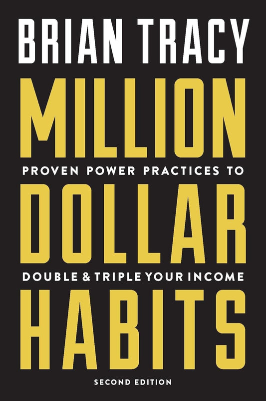 Million Dollar Habits:- Paperback –by Brian Tracy