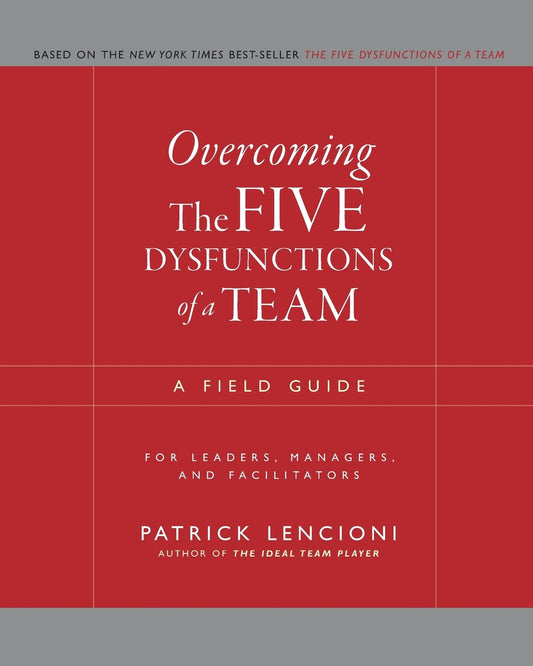 Overcoming The Five Dysfunctions of a Team:-Paperback-by Patrick Lencioni