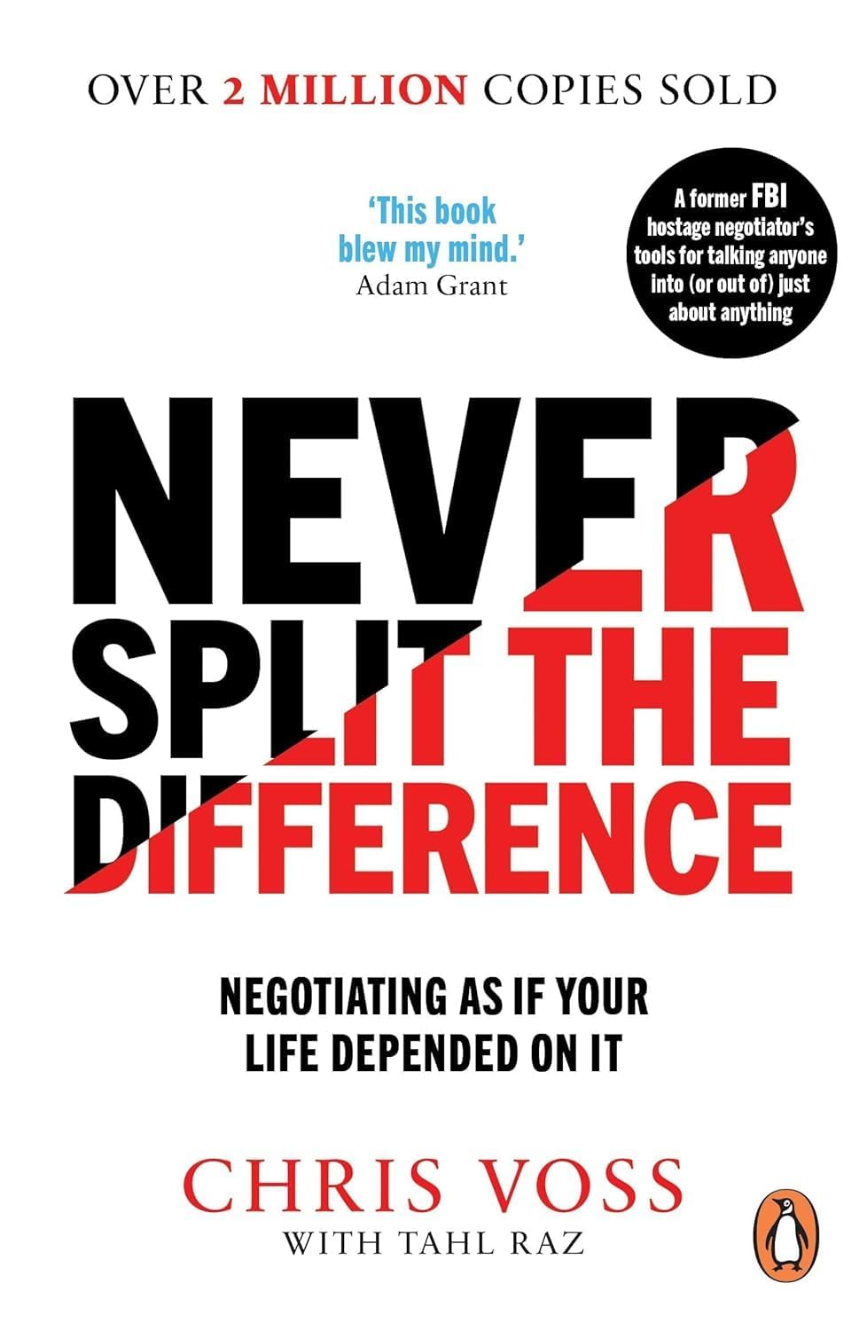 Never Split the Difference: Negotiating As If Your Life Depended On It -Paperback-by Chris Voss