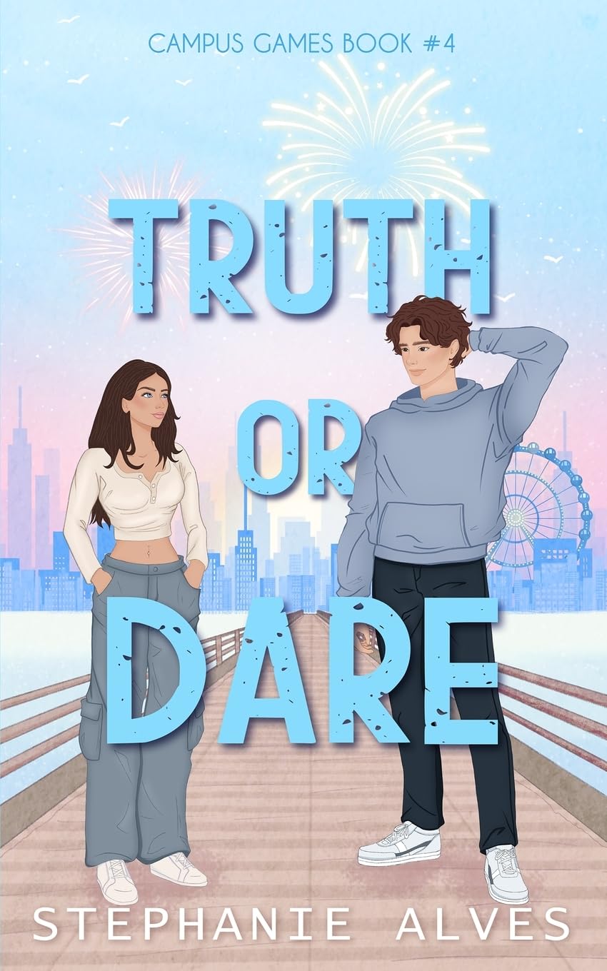 Truth Or Dare -- Paperback – by Stephanie Alves