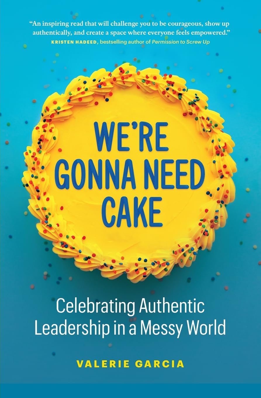 We're Gonna Need Cake:-Paperback -by Valerie Garcia