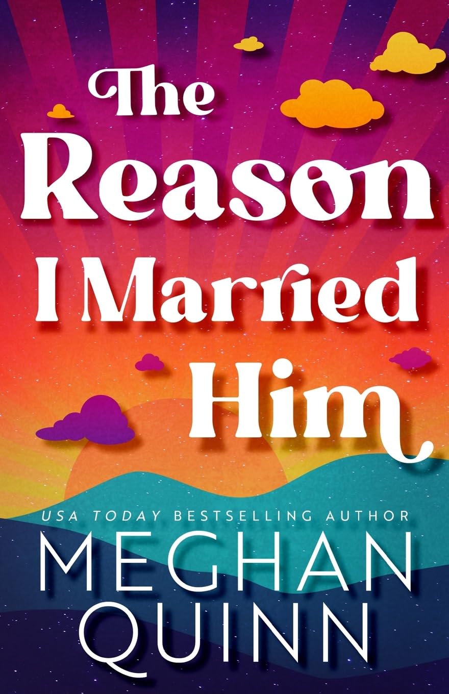 The Reason I Married Him -Paperback-by Meghan Quinn