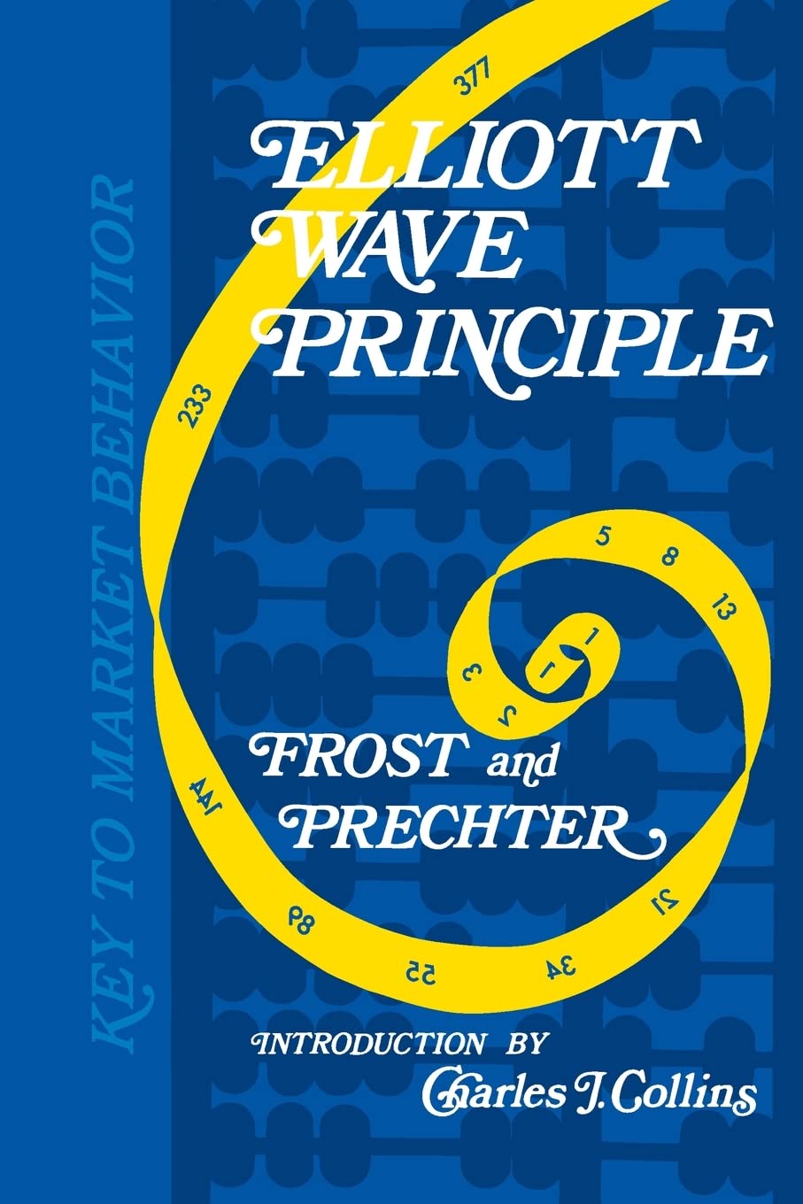 Elliott Wave Principle Paperback – by A J Frost