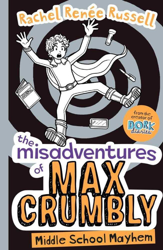 The Misadventures of Max Crumbly 2: Middle School Mayhem (Paperback) –by Rachel Renee Russell