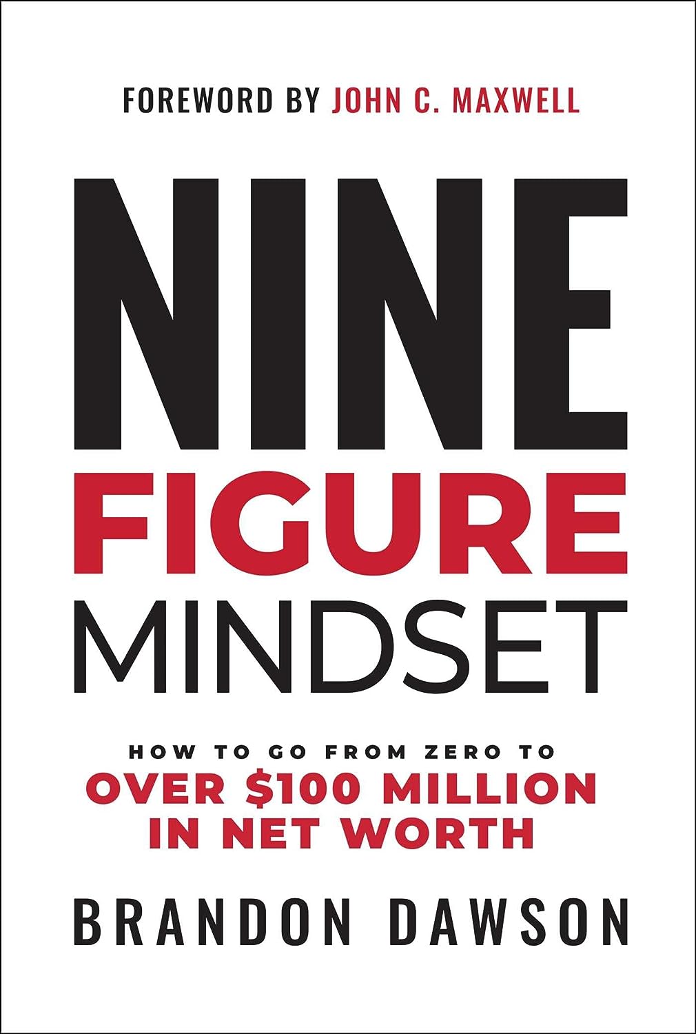 Nine-Figure Mindset:-Paperback– by Brandon Dawson