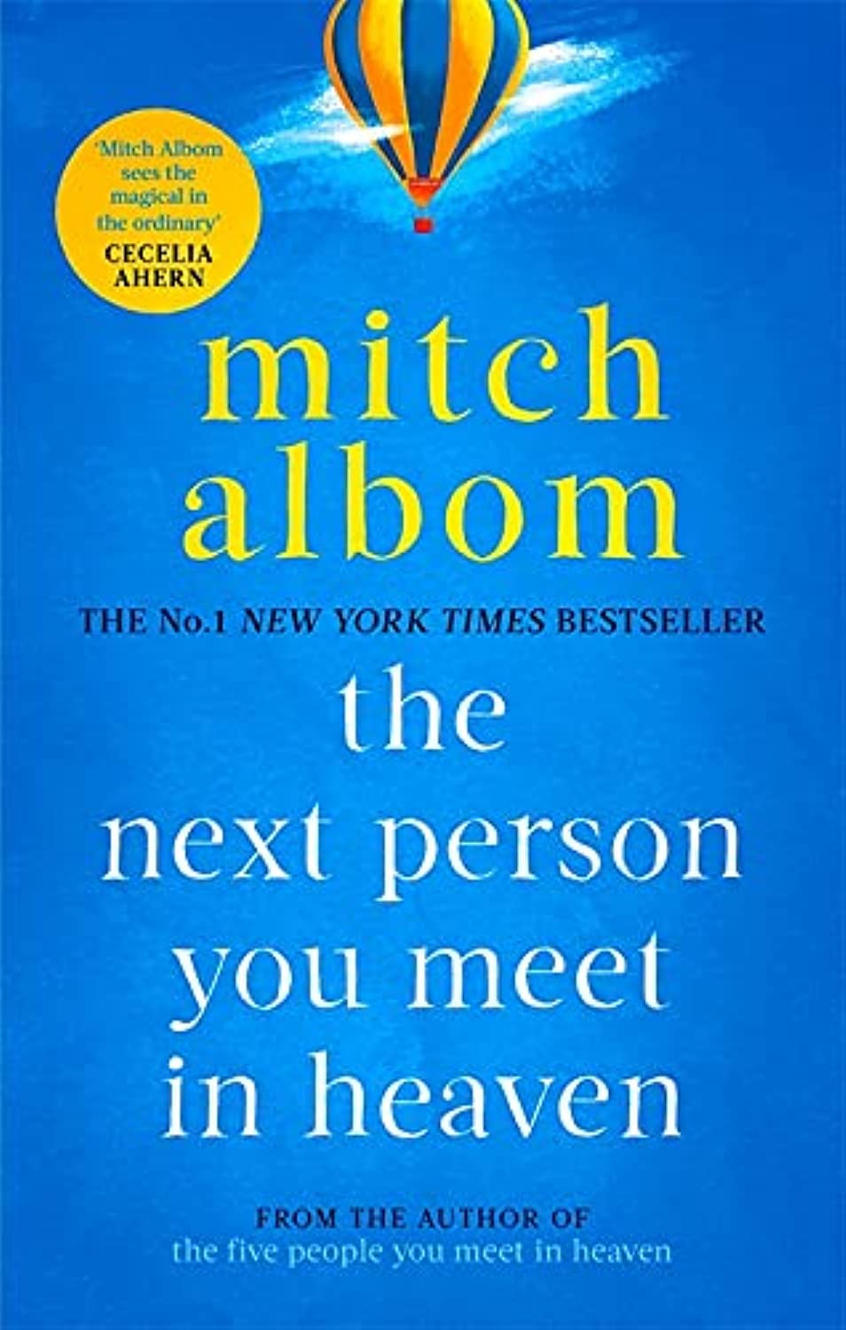 THE NEXT PERSON YOU MEET IN HEAVEN Paperback- by Mitch Albom