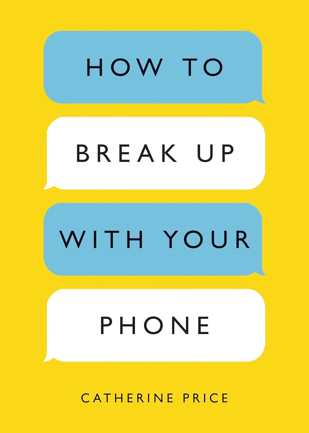 How to Break Up with Your Phone:--  Paperback –by Catherine Price