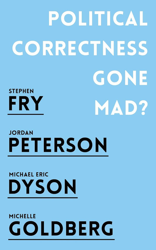 Political Correctness Gone Mad?:-  Paperback – by Jordan B. Peterson