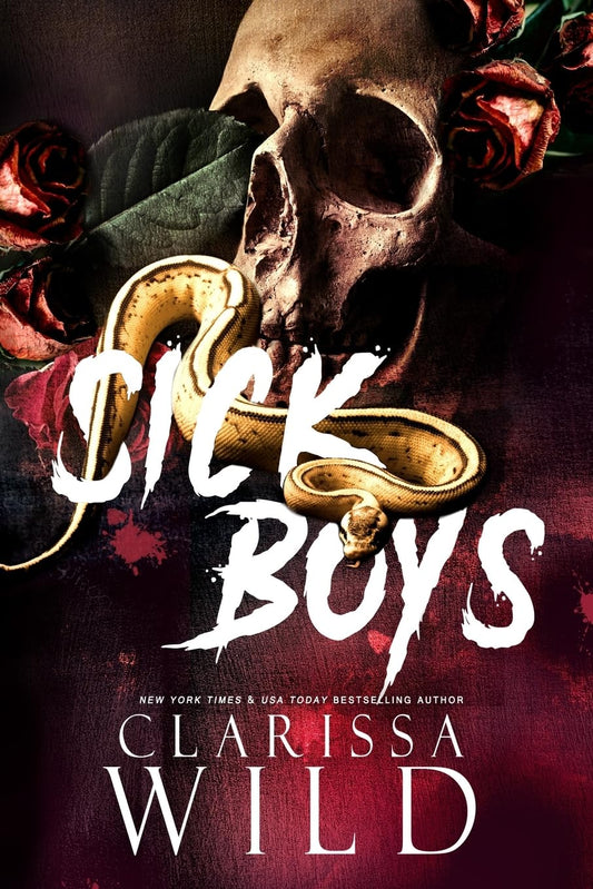 Sick Boys: 1 (Spine Ridge University) Paperback –  by Clarissa Wild