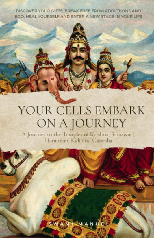 Your cells embark on a journey - Paperback -   By SWAMI MANUELSWAMI MANUE