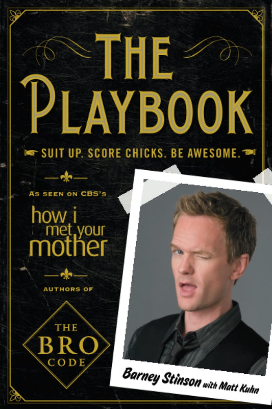 The Playbook Paperback –  by BARNEY STINSON WITH MATT KUHN