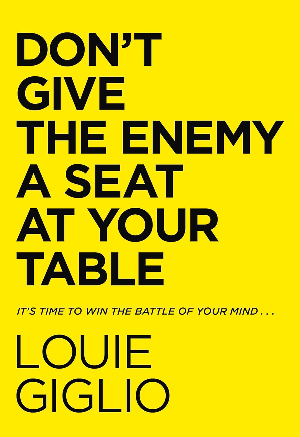 Don't Give the Enemy a Seat at Your Table;-Paperback-by Louie Giglio