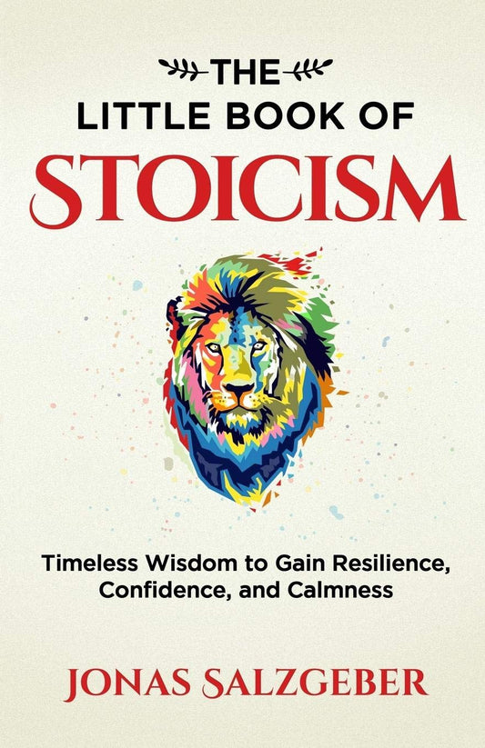 The Little Book of Stoicism -  Paperback – by Jonas Salzgeber