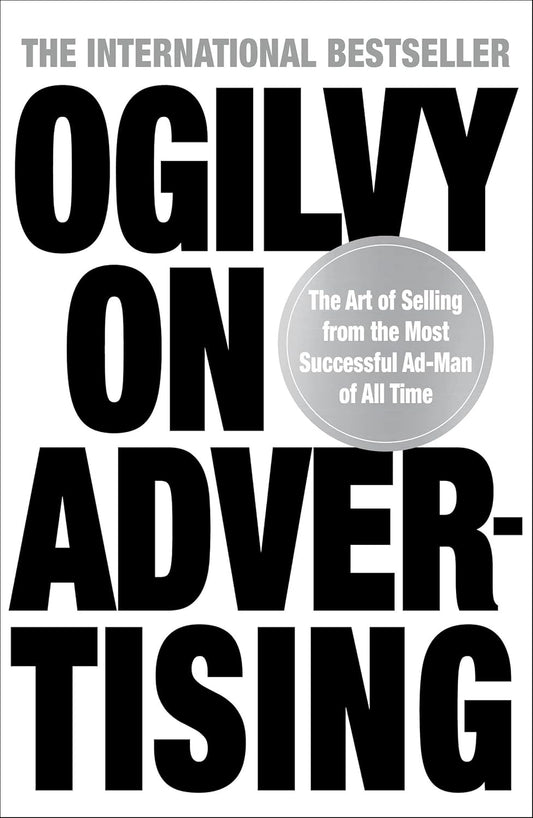 Ogilvy On Advertising - Paperback – by David Ogilvy