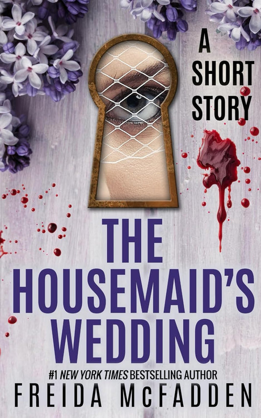 The Housemaid's Wedding: A Short Story - Paperback – by Freida McFadden