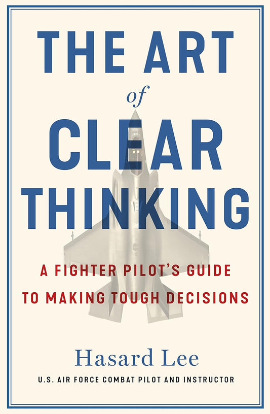 The Art of Clear Thinking: -  Paperback –  by Hasard Lee