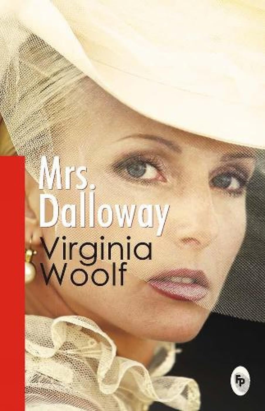 Mrs. Dalloway Paperback – by Virginia Woolf