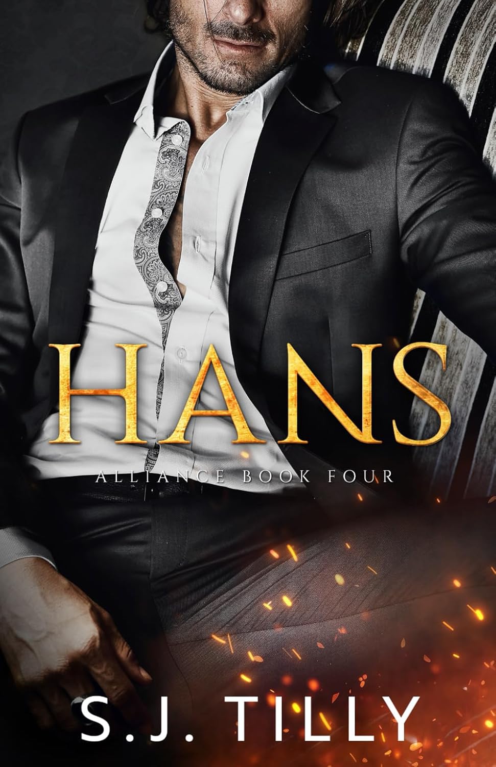 HANS: Alliance Series Book Four Paperback – by S.J. Tilly