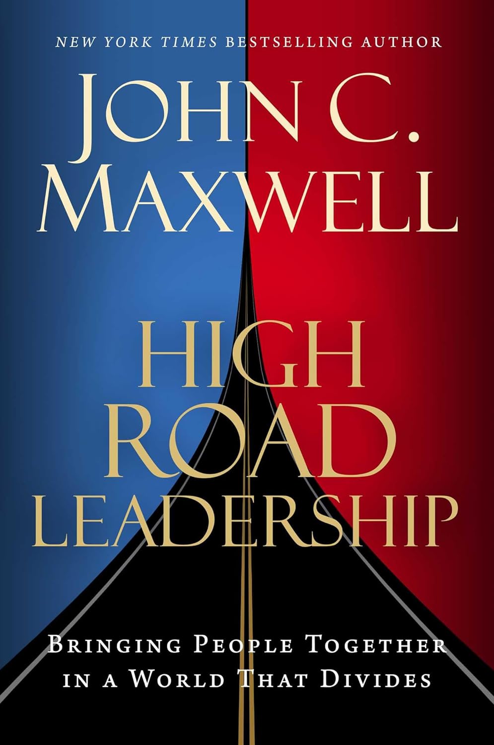 High Road Leadership: -Paperback -by John C. Maxwell