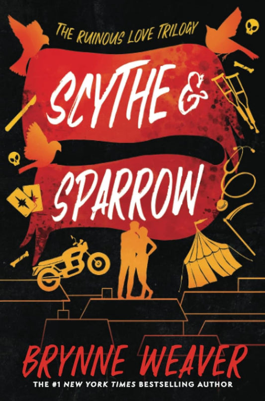 Scythe & Sparrow: The Ruinous Love Trilogy Paperback –  by Brynne Weaver (Author)