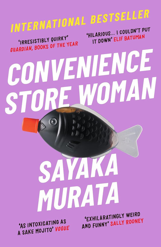 Convenience Store Woman ---  Paperback -– by Sayaka Murata , Ginny Tapley Takemori