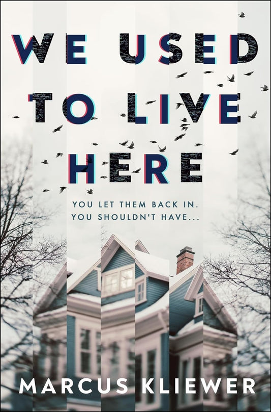 We Used to Live Here:-  Paperback – by Marcus Kliewer