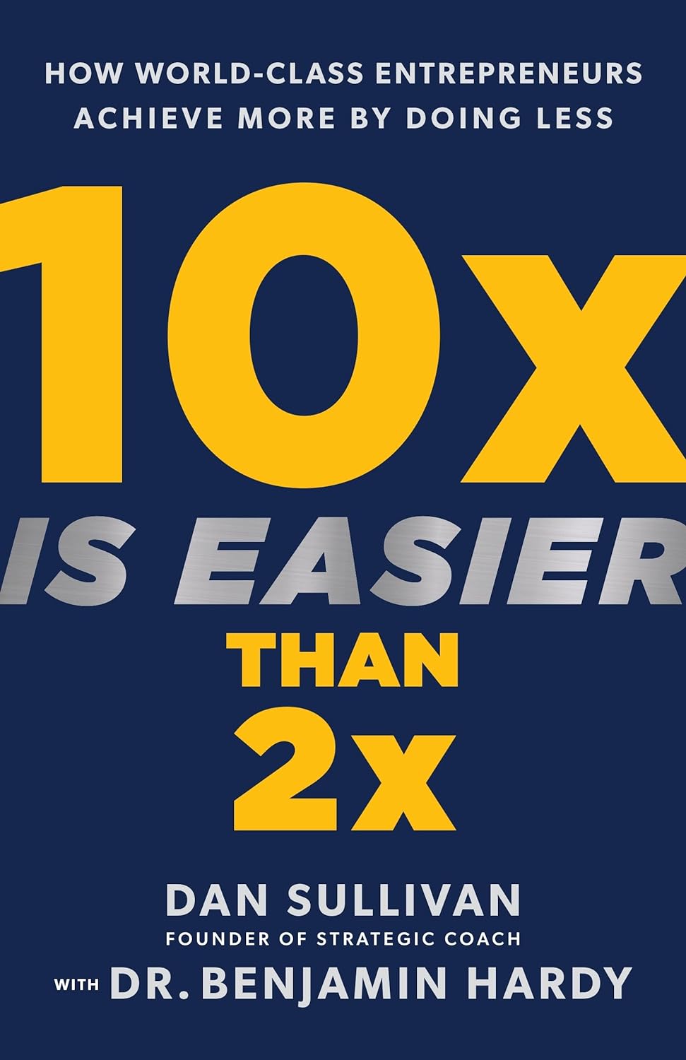 10x Is Easier Than 2x -Paperback- by Dan Sullivan