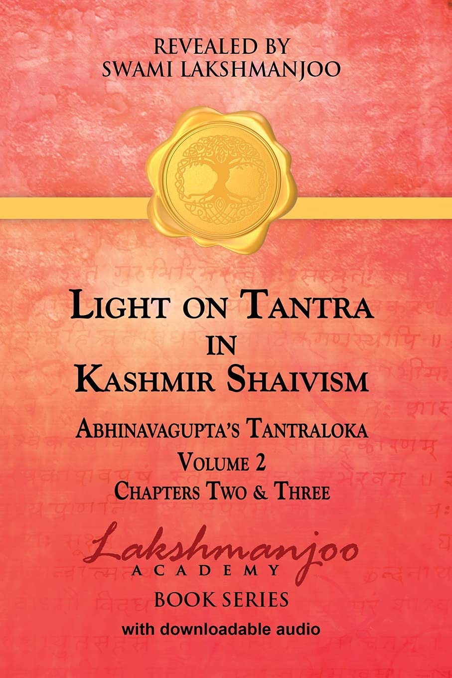 Light on Tantra in Kashmir Shaivism - Volume 2-  Paperback – by Swami Lakshmanjoo