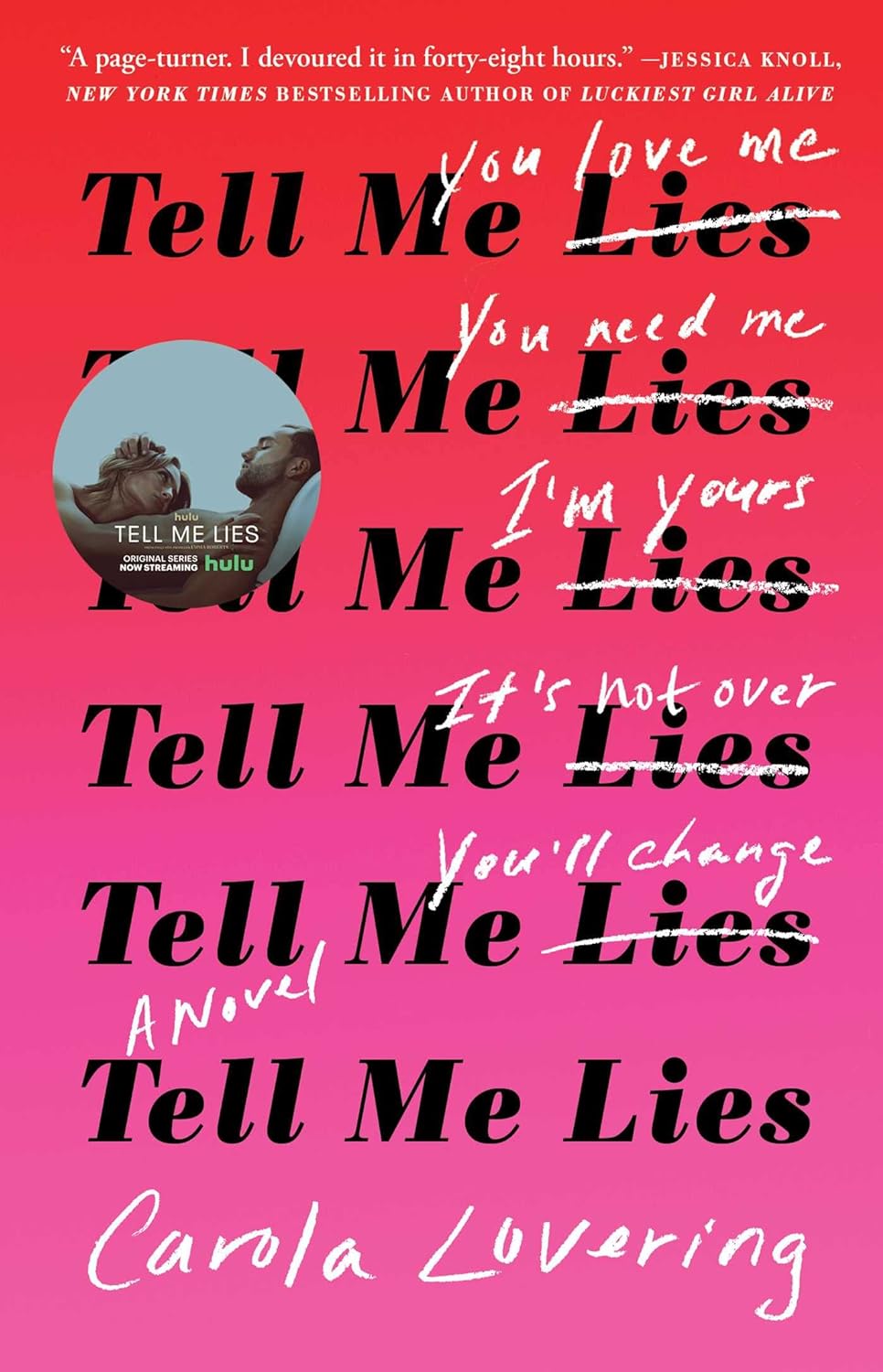 Tell Me Lies: --  Paperback –by Carola Lovering