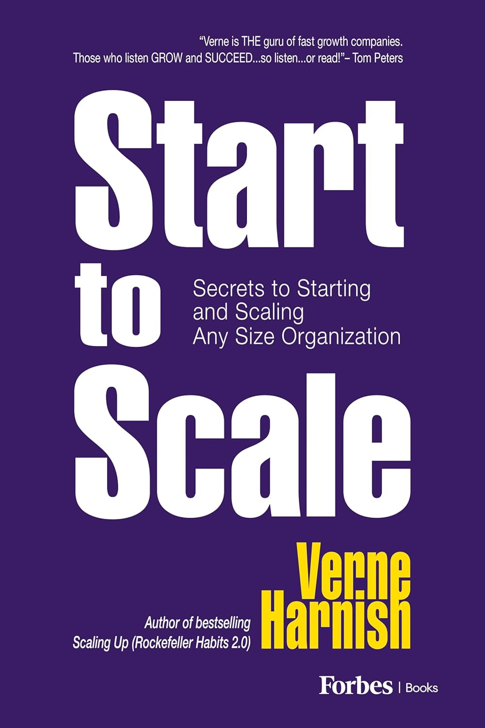 Start to Scale: - Paperback –  by Verne Harnish