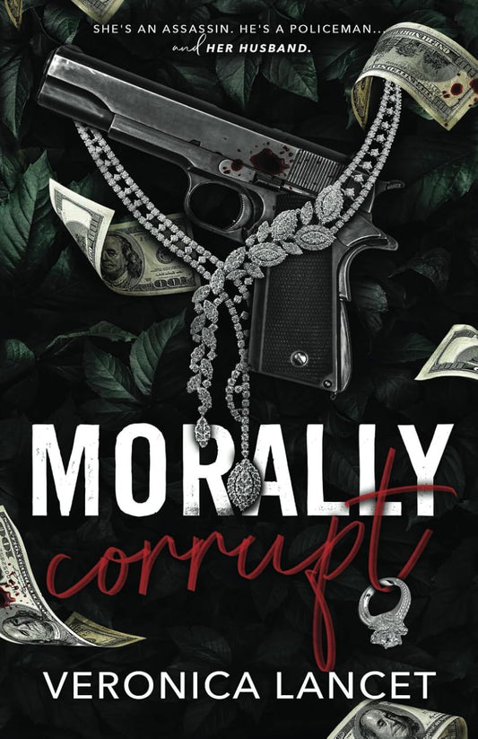 Morally Corrupt Paperback –  by Veronica Lancet