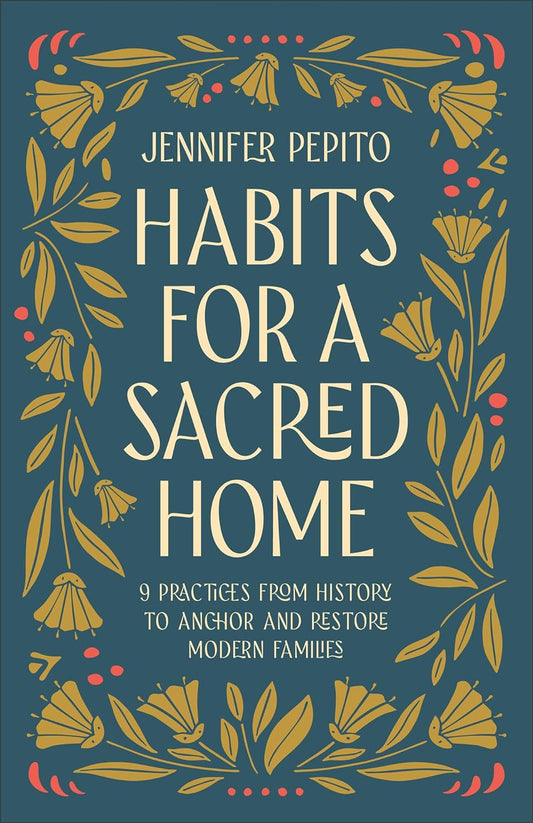 Habits for a Sacred Home: -Paperback -by Jennifer Pepito