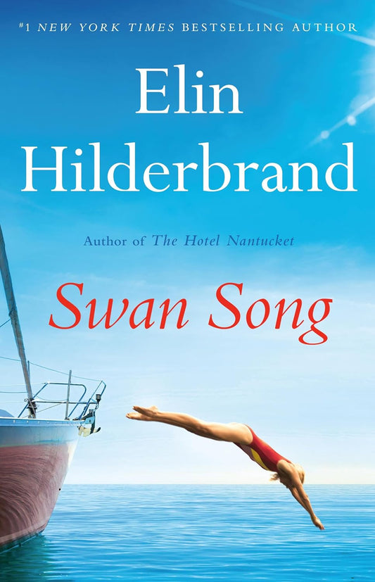 Swan Song:- Paperback – by Elin Hilderbrand