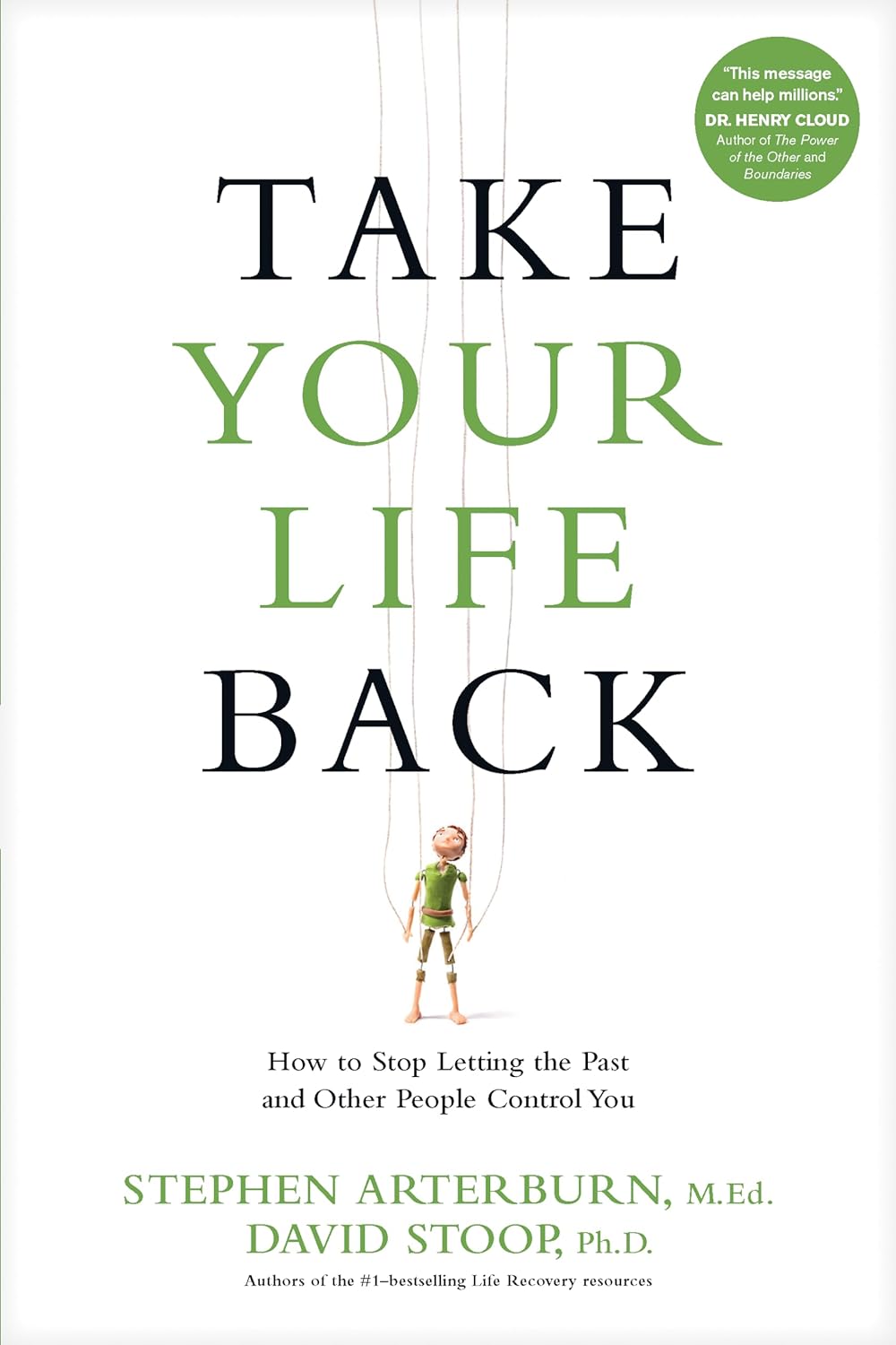 Take Your Life Back (Paperback) by Stephen Arterburn