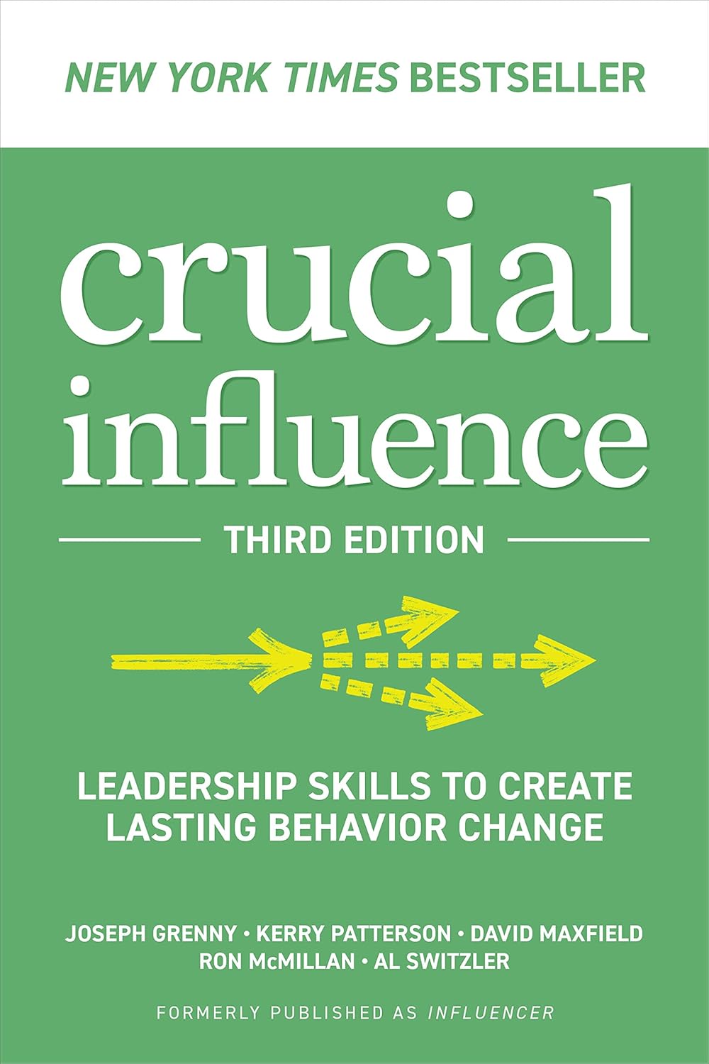 Crucial Influence, Third Edition: - Paperback  by Joseph Grenny, Kerry Patterson , David Maxfield