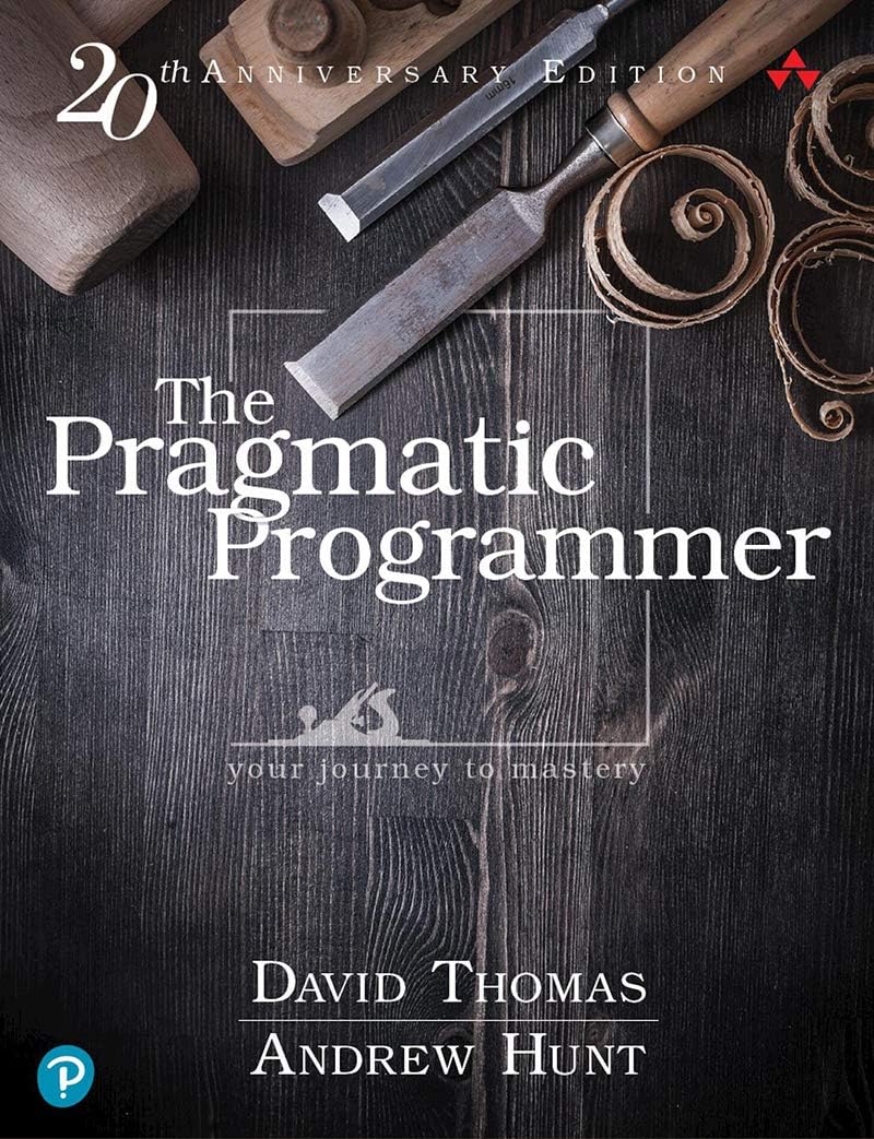 The Pragmatic Programmer: -Paperback- by David Thomas, Andrew Hunt