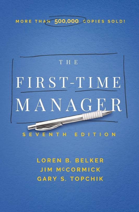 The First-Time Manager (First-Time Manager Series) Paperback -by Jim McCormick