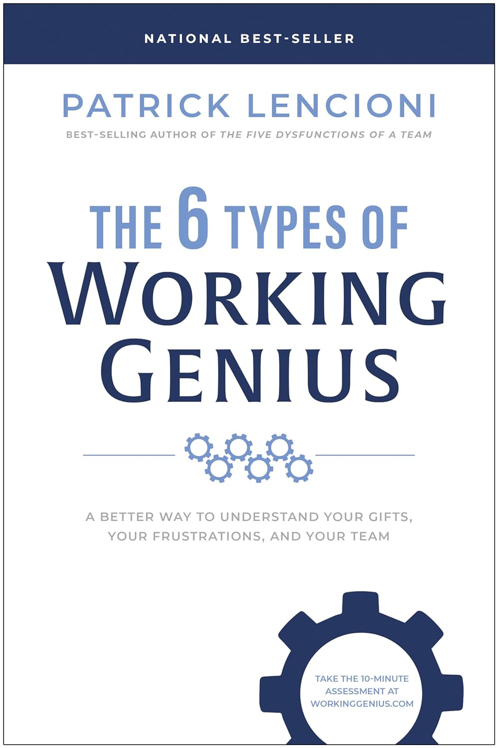 The 6 Types of Working Genius:-Hardcover –by Patrick M. Lencioni