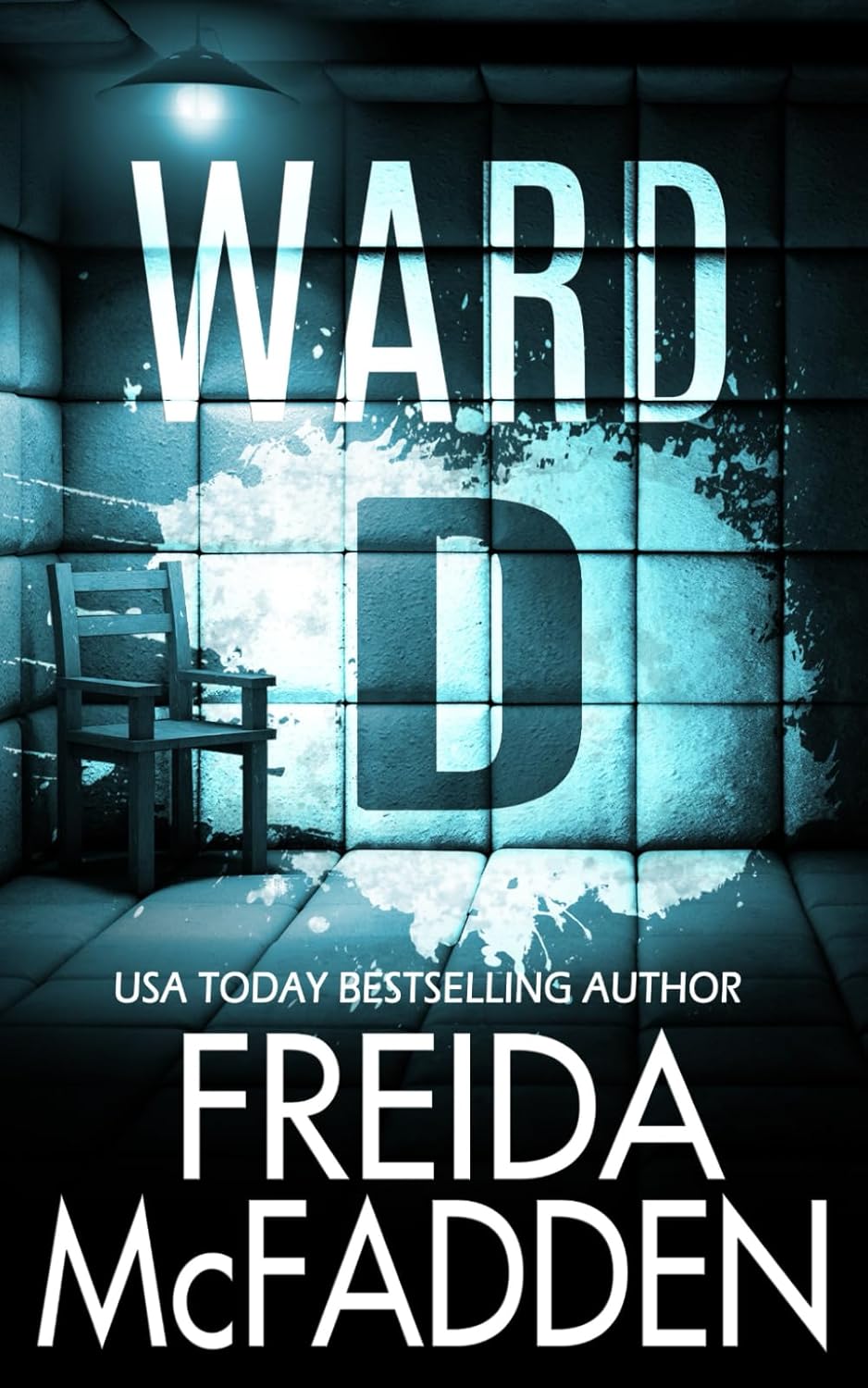 Ward D: -  Paperback –  by Freida McFadden