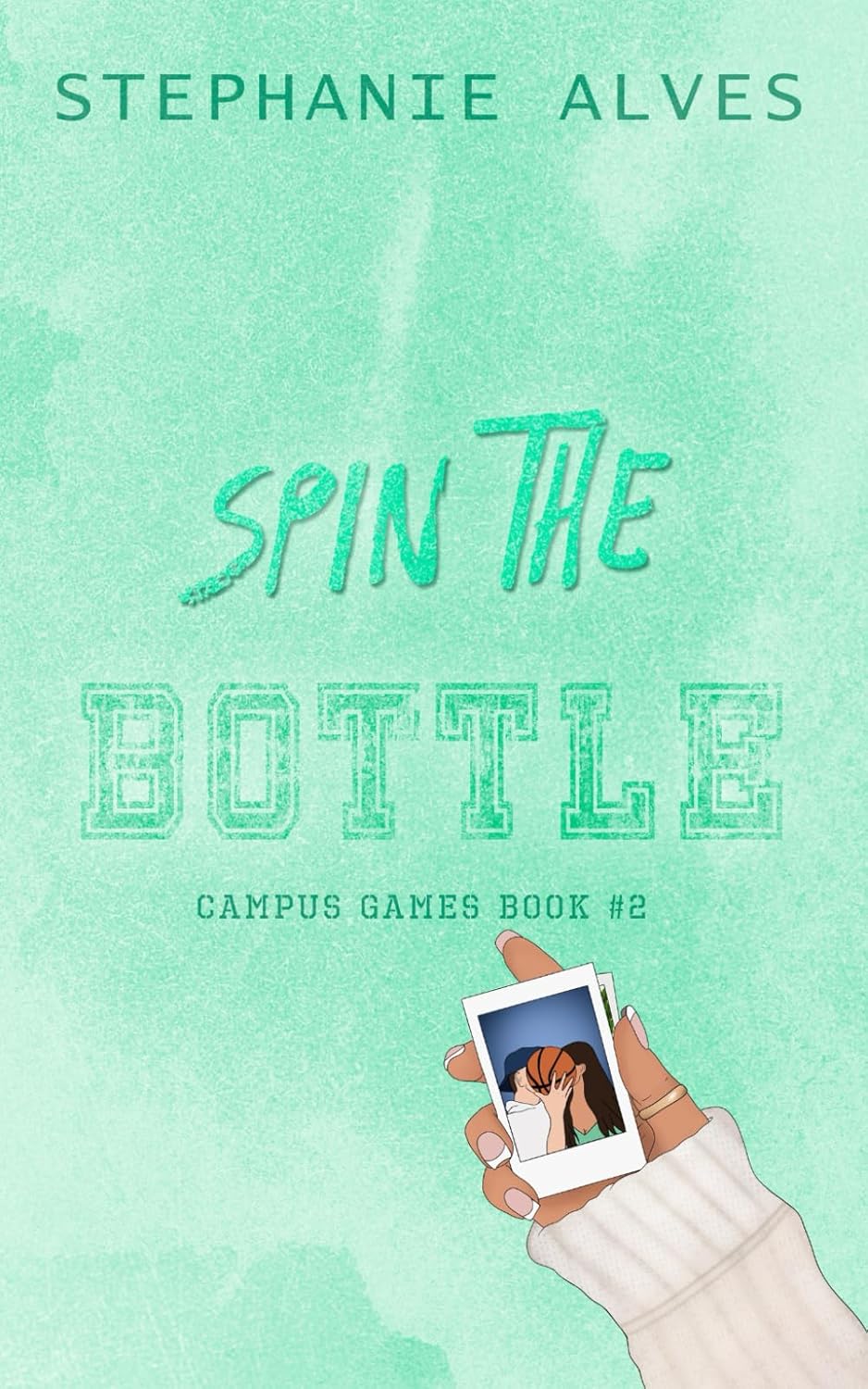 Spin The Bottle - Special Edition - Paperback – by Stephanie Alves