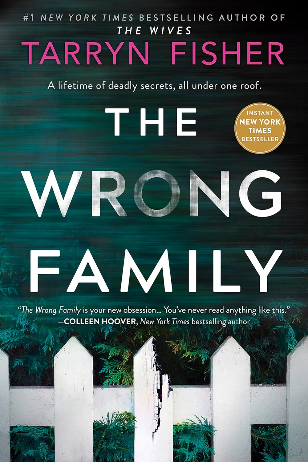 Wrong Family: A Thriller -- Paperback – by Tarryn Fisher